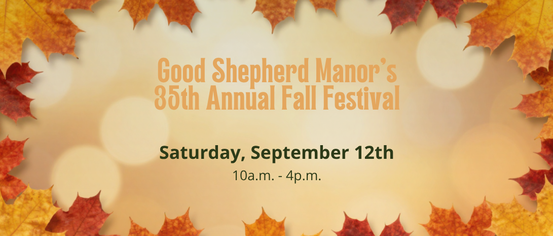 Good Shepherd Manor's 35th Annual Fall Festival
